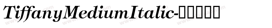 TiffanyMediumItalic字体转换