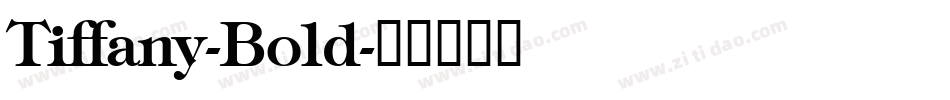 Tiffany-Bold字体转换