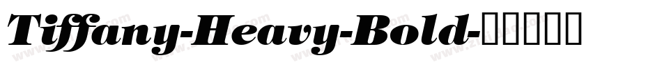 Tiffany-Heavy-Bold字体转换