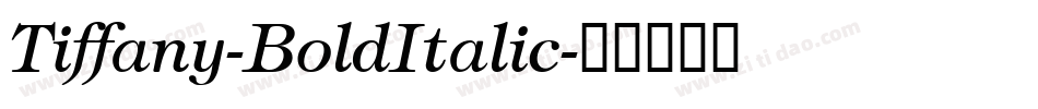 Tiffany-BoldItalic字体转换