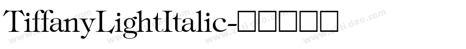 TiffanyLightItalic字体转换