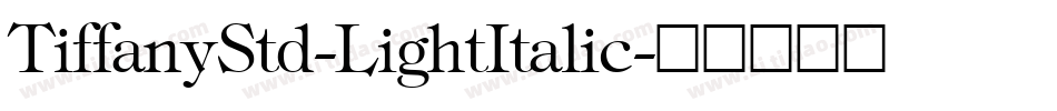 TiffanyStd-LightItalic字体转换