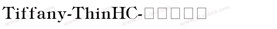 Tiffany-ThinHC字体转换