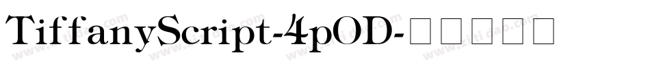 TiffanyScript-4pOD字体转换