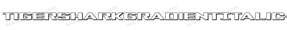 TigersharkGradientItalic-m9DV字体转换