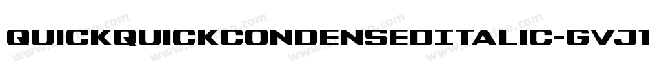 QuickquickCondensedItalic-gVJ1字体转换