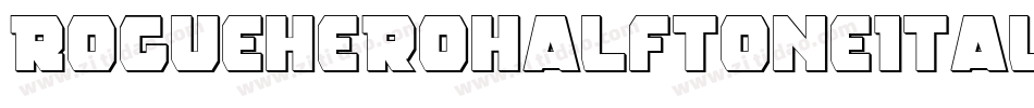 RogueHeroHalftoneItalic-vmmwZ字体转换