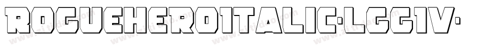 RogueHeroItalic-lgg1V字体转换
