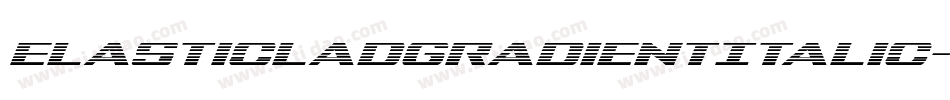 ElasticLadGradientItalic-1GaB0字体转换