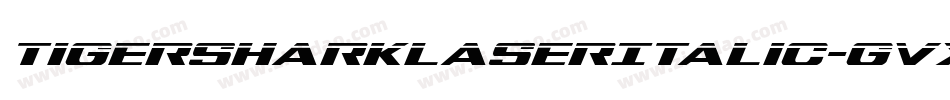 TigersharkLaserItalic-gVX3字体转换