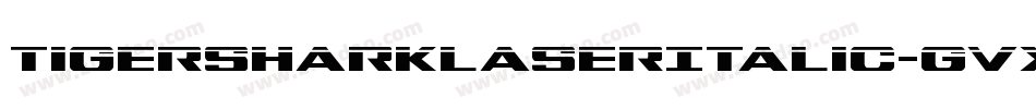TigersharkLaserItalic-gVX3字体转换