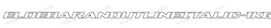 EldebaranOutlineItalic-1Kq2字体转换