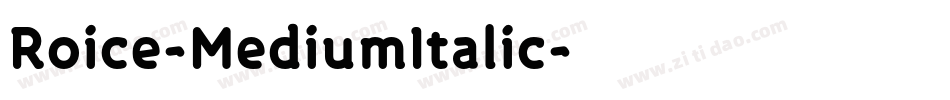 Roice-MediumItalic字体转换