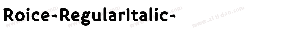Roice-RegularItalic字体转换
