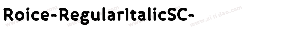 Roice-RegularItalicSC字体转换