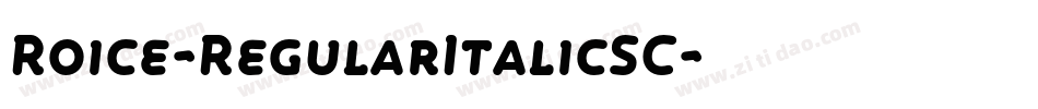Roice-RegularItalicSC字体转换