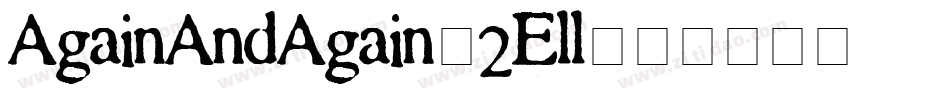 AgainAndAgain-2Ell字体转换