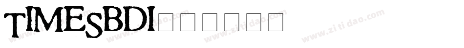 TIMESBDI字体转换