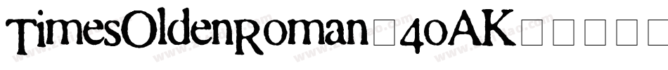 TimesOldenRoman-4oAK字体转换