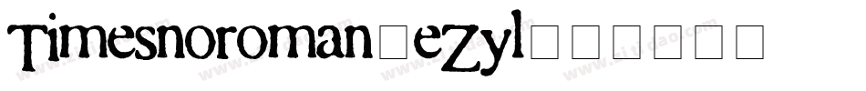 Timesnoroman-eZyl字体转换
