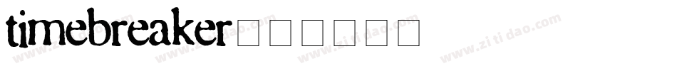timebreaker字体转换
