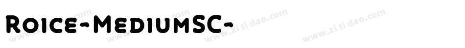Roice-MediumSC字体转换
