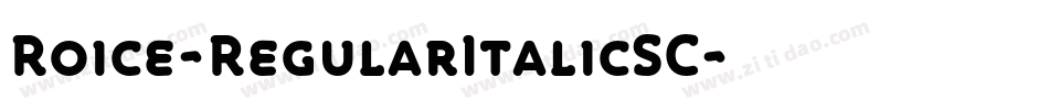 Roice-RegularItalicSC字体转换
