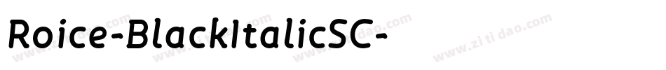 Roice-BlackItalicSC字体转换
