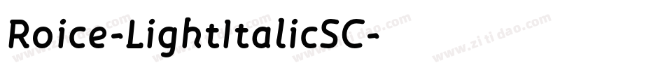 Roice-LightItalicSC字体转换