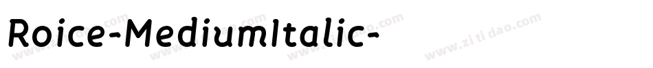 Roice-MediumItalic字体转换