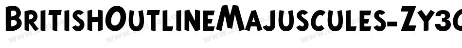 BritishOutlineMajuscules-Zy3q字体转换 BritishOutlineMajuscules-Zy3q字体转换