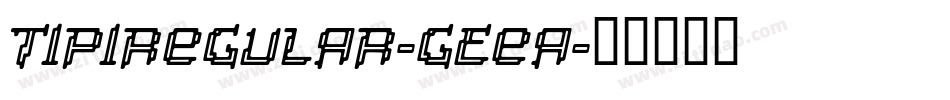 TipiRegular-GEeA字体转换 TipiRegular-GEeA字体转换