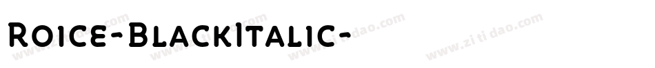 Roice-BlackItalic字体转换