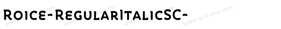 Roice-RegularItalicSC字体转换