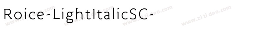 Roice-LightItalicSC字体转换