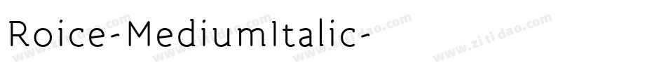 Roice-MediumItalic字体转换