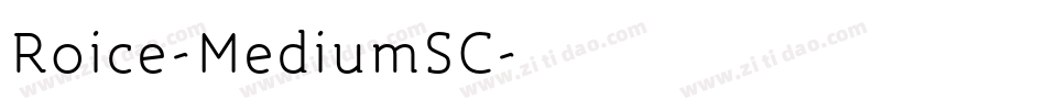 Roice-MediumSC字体转换