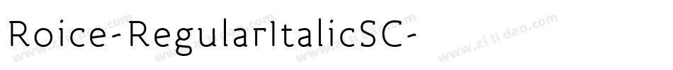 Roice-RegularItalicSC字体转换