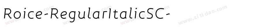 Roice-RegularItalicSC字体转换