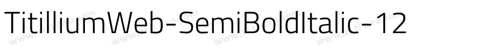 TitilliumWeb-SemiBoldItalic-12字体转换