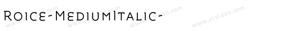 Roice-MediumItalic字体转换