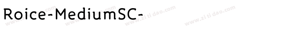 Roice-MediumSC字体转换