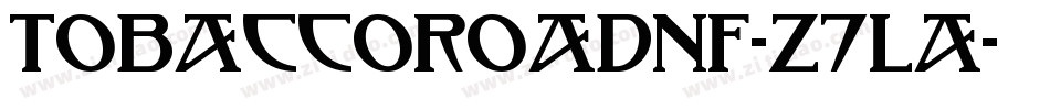 TobaccoRoadNf-z7La字体转换