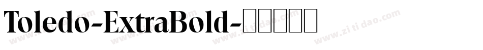 Toledo-ExtraBold字体转换