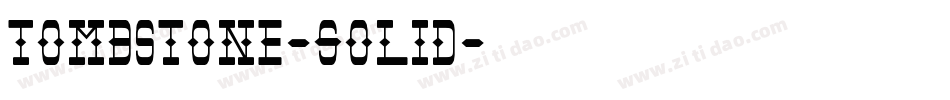 Tombstone-Solid字体转换