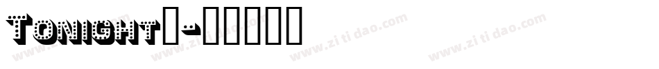 Tonight_字体转换