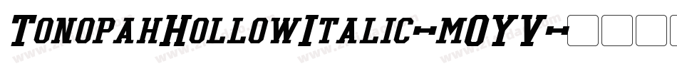 TonopahHollowItalic-mOYV字体转换