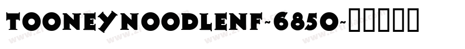 TooneyNoodleNf-685o字体转换