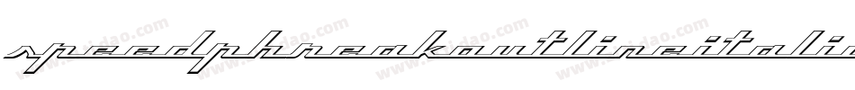 SpeedPhreakOutlineItalic-vmnKA字体转换 SpeedPhreakOutlineItalic-vmnKA字体转换