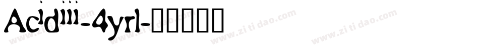 Acidiii-4yrl字体转换
